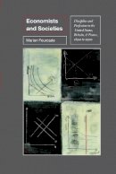 Marion Fourcade - Economists and Societies: Discipline and Profession in the United States, Britain, and France, 1890s to 1990s - 9780691148038 - V9780691148038