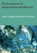John F. Padgett - The Emergence of Organizations and Markets - 9780691148878 - V9780691148878