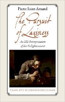 Pierre Saint-Amand - The Pursuit of Laziness: An Idle Interpretation of the Enlightenment - 9780691149271 - V9780691149271