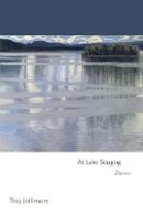 Troy Jollimore - At Lake Scugog: Poems - 9780691149431 - V9780691149431