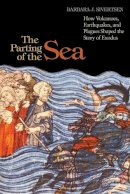 Barbara J. Sivertsen - The Parting of the Sea: How Volcanoes, Earthquakes, and Plagues Shaped the Story of Exodus - 9780691150215 - V9780691150215