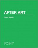 David Joselit - After Art - 9780691150444 - V9780691150444