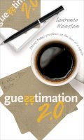 Lawrence Weinstein - Guesstimation 2.0: Solving Today´s Problems on the Back of a Napkin - 9780691150802 - V9780691150802