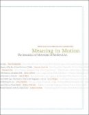 Nino Zchomelidse - Meaning in Motion: The Semantics of Movement in Medieval Art - 9780691151939 - V9780691151939