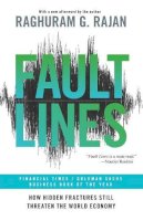 Raghuram G. Rajan - Fault Lines: How Hidden Fractures Still Threaten the World Economy - 9780691152639 - V9780691152639