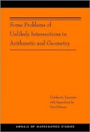 Umberto Zannier - Some Problems of Unlikely Intersections in Arithmetic and Geometry (AM-181) - 9780691153711 - V9780691153711