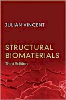 Julian Vincent - Structural Biomaterials: Third Edition - 9780691154008 - V9780691154008