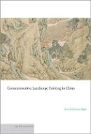 Anne De Coursey Clapp - Commemorative Landscape Painting in China - 9780691154763 - V9780691154763
