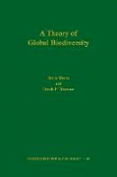 Boris Worm - A Theory of Global Biodiversity (MPB-60) - 9780691154831 - V9780691154831