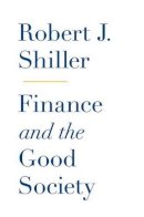 Robert J. Shiller - Finance and the Good Society - 9780691154886 - V9780691154886