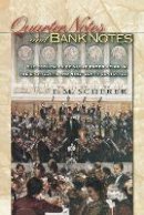 F. M. Scherer - Quarter Notes and Bank Notes: The Economics of Music Composition in the Eighteenth and Nineteenth Centuries - 9780691155463 - V9780691155463