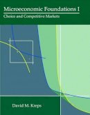 David M. Kreps - Microeconomic Foundations I: Choice and Competitive Markets - 9780691155838 - V9780691155838