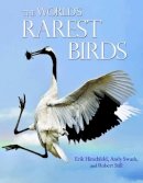 Erik Hirschfeld - The World´s Rarest Birds - 9780691155968 - V9780691155968