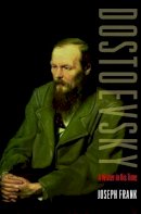 Joseph Frank - Dostoevsky: A Writer in His Time - 9780691155999 - V9780691155999