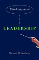 Nannerl O. Keohane - Thinking about Leadership - 9780691156187 - V9780691156187