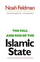 Noah Feldman - The Fall and Rise of the Islamic State - 9780691156248 - V9780691156248