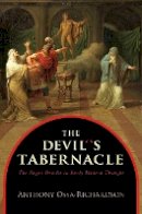 Anthony Ossa-Richardson - The Devil´s Tabernacle: The Pagan Oracles in Early Modern Thought - 9780691157115 - V9780691157115