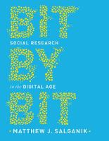 Matthew J. Salganik - Bit by Bit: Social Research in the Digital Age - 9780691158648 - V9780691158648
