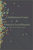 Moore, Will H., Siegel, David A. - A Mathematics Course for Political and Social Research - 9780691159171 - V9780691159171