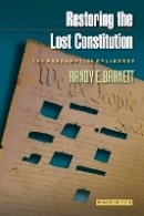 Randy E. Barnett - Restoring the Lost Constitution: The Presumption of Liberty - Updated Edition - 9780691159737 - V9780691159737