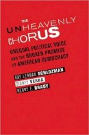 Kay Lehman Schlozman - The Unheavenly Chorus: Unequal Political Voice and the Broken Promise of American Democracy - 9780691159867 - V9780691159867