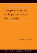 Christopher D. Sogge - Hangzhou Lectures on Eigenfunctions of the Laplacian (AM-188) - 9780691160788 - V9780691160788