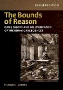 Herbert Gintis - The Bounds of Reason: Game Theory and the Unification of the Behavioral Sciences - Revised Edition - 9780691160849 - V9780691160849