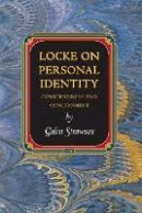 Galen Strawson - Locke on Personal Identity: Consciousness and Concernment - Updated Edition - 9780691161006 - V9780691161006