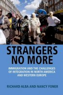 Richard Alba - Strangers No More: Immigration and the Challenges of Integration in North America and Western Europe - 9780691161075 - V9780691161075