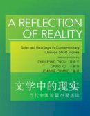 Chih-P´ing Chou - A Reflection of Reality: Selected Readings in Contemporary Chinese Short Stories - 9780691162935 - V9780691162935