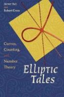 Avner Ash - Elliptic Tales: Curves, Counting, and Number Theory - 9780691163505 - V9780691163505