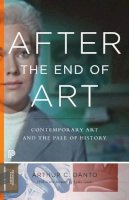 Arthur C. Danto - After the End of Art: Contemporary Art and the Pale of History - Updated Edition - 9780691163895 - V9780691163895