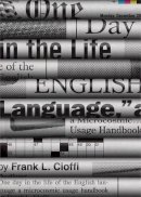 Frank L. Cioffi - One Day in the Life of the English Language: A Microcosmic Usage Handbook - 9780691165073 - V9780691165073