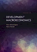 Pierre-Richard Agénor - Development Macroeconomics: Fourth Edition - 9780691165394 - V9780691165394