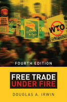 Douglas A. Irwin - Free Trade under Fire: Fourth Edition - 9780691166254 - V9780691166254