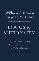 William G. Bowen - Locus of Authority: The Evolution of Faculty Roles in the Governance of Higher Education - 9780691166421 - V9780691166421