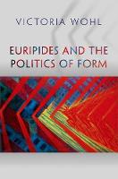 Victoria Wohl - Euripides and the Politics of Form - 9780691166506 - V9780691166506