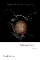 Troy Jollimore - Syllabus of Errors: Poems - 9780691167688 - V9780691167688