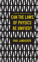 Paul Langacker - Can the Laws of Physics Be Unified? - 9780691167794 - V9780691167794