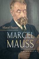 Marcel Fournier - Marcel Mauss: A Biography - 9780691168074 - V9780691168074