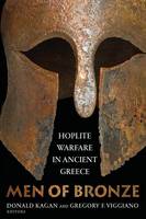 Donald Kagan - Men of Bronze: Hoplite Warfare in Ancient Greece - 9780691168456 - V9780691168456