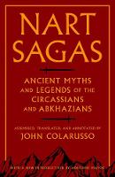  - Nart Sagas: Ancient Myths and Legends of the Circassians and Abkhazians - 9780691169149 - V9780691169149