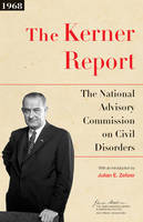 The National Advisory Commission On Civil Disorders - The Kerner Report - 9780691169378 - V9780691169378
