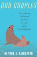 Daphne J. Fairbairn - Odd Couples: Extraordinary Differences between the Sexes in the Animal Kingdom - 9780691169781 - V9780691169781