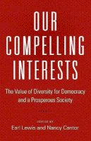 Earl (Ed) Lewis - Our Compelling Interests: The Value of Diversity for Democracy and a Prosperous Society - 9780691170480 - V9780691170480