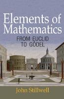 Stillwell - Elements of Mathematics: From Euclid to Goedel - 9780691171685 - V9780691171685