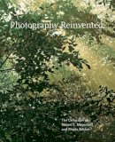Sarah Greenough - Photography Reinvented: The Collection of Robert E. Meyerhoff and Rheda Becker - 9780691172873 - V9780691172873