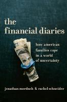 Jonathan Morduch - The Financial Diaries: How American Families Cope in a World of Uncertainty - 9780691172989 - V9780691172989