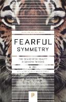 Anthony Zee - Fearful Symmetry: The Search for Beauty in Modern Physics - 9780691173269 - V9780691173269