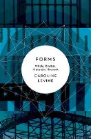 Caroline Levine - Forms: Whole, Rhythm, Hierarchy, Network - 9780691173436 - V9780691173436